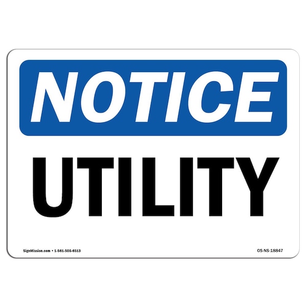 Safety Sign, OSHA Notice, 3.5" Height, Utility Sign, Landscape, 10PK